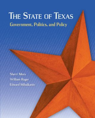 The State of Texas: Government, Politics, and P... 007802482X Book Cover