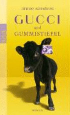 Gucci und Gummistiefel [German] 3499239426 Book Cover