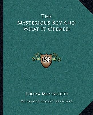 The Mysterious Key And What It Opened 1162702958 Book Cover