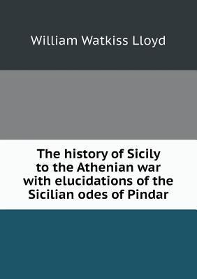 The history of Sicily to the Athenian war with ... 5518504128 Book Cover
