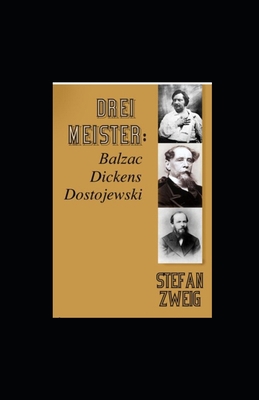 Drei Meister: Balzac. Dickens. Dostojewski. (il... [German] B09SYKCFC5 Book Cover
