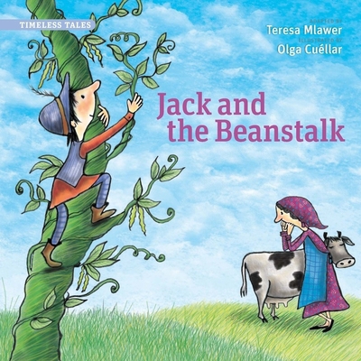 Jack and the Beanstalk (Timeless Tales) 098832539X Book Cover