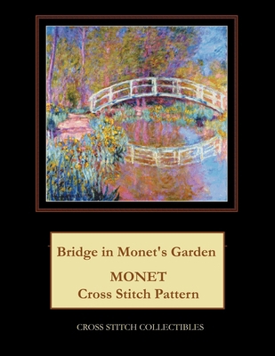 Bridge in Monet's Garden: Monet cross stitch pa... 1544676743 Book Cover