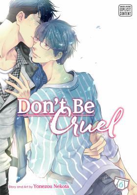Don't Be Cruel, Vol. 6 1421593785 Book Cover