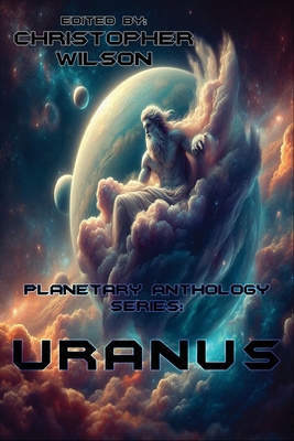 Planetary Anthology Series: Uranus B0CL4S7R51 Book Cover