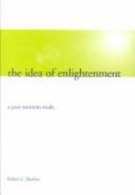 The Idea of Enlightenment: A Post-Mortem Study 0802048374 Book Cover