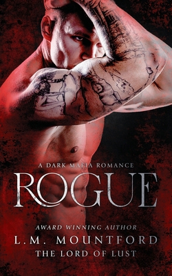 Rogue: A Dark Mafia Romance 191394591X Book Cover