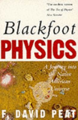 Blackfoot Physics: A Journey into the Native Am... 1857024567 Book Cover