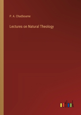 Lectures on Natural Theology 3385236088 Book Cover