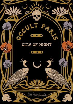 Occult Paris: City of Night 1739897137 Book Cover