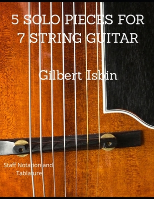 5 SOLO PIECES FOR 7 STRING GUITAR B0HJ5K8RH3 Book Cover