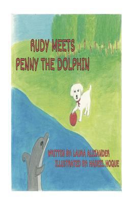 Rudy Meets Penny the Dolphin 152326361X Book Cover