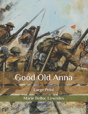 Good Old Anna: Large Print B08R6PFR89 Book Cover