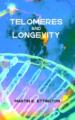 Telomeres and Longevity 1790478901 Book Cover