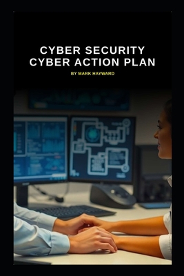 Cyber Security Cyber Action Plan B0GFLBTPKW Book Cover