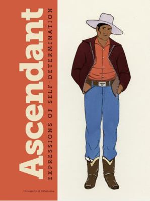 Paperback Ascendant: Expressions of Self-Determination Book