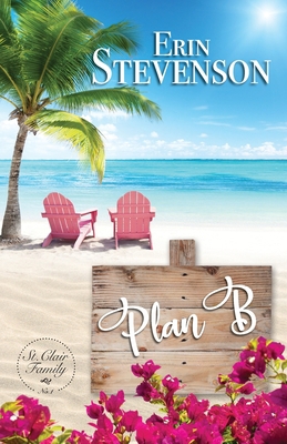 Plan B: A St. Clair Family Book 1944104178 Book Cover