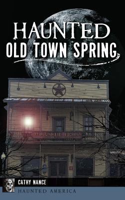 Haunted Old Town Spring 1540226522 Book Cover