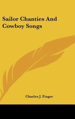 Sailor Chanties and Cowboy Songs 1161626662 Book Cover