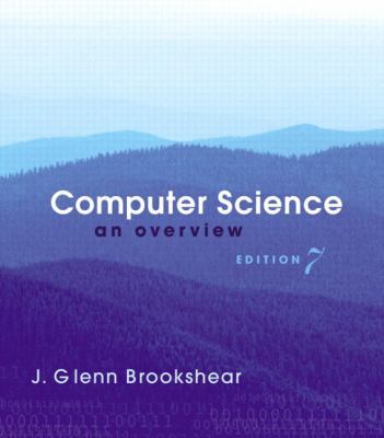 Computer Science: An Overview 0201781301 Book Cover