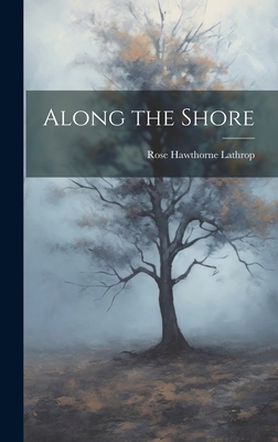 Along the Shore 1021111597 Book Cover