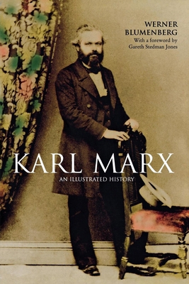 Karl Marx: An Illustrated Biography 1859842542 Book Cover