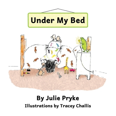 Under My Bed 178645520X Book Cover