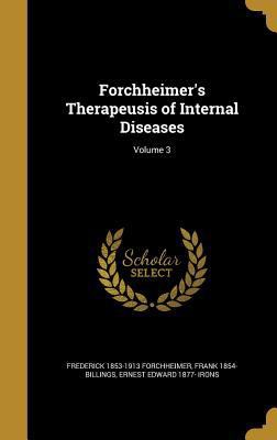 Forchheimer's Therapeusis of Internal Diseases;... 1362455016 Book Cover