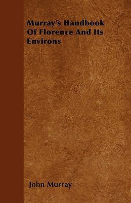 Murray's Handbook of Florence and Its Environs 144603206X Book Cover