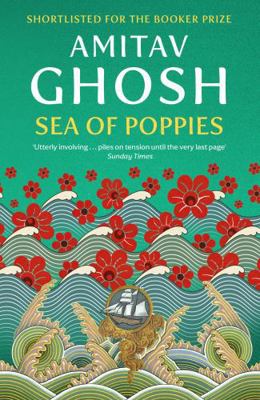 Sea of Poppies. Amitav Ghosh B007YW7SQQ Book Cover