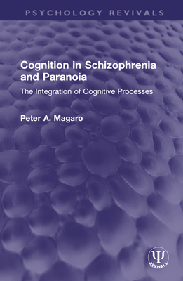 Cognition in Schizophrenia and Paranoia: The In... 1032568933 Book Cover