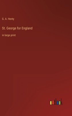 St. George for England: in large print 3368325698 Book Cover