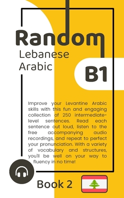 Random Lebanese Arabic B1 (Book 2) B0C9K6JHHL Book Cover