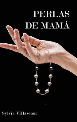 Perlas de Mamá [Spanish] 1966924267 Book Cover