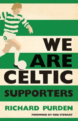 We Are Celtic Supporters 0755360974 Book Cover