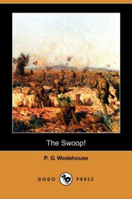 The Swoop! (Dodo Press) 1406550892 Book Cover