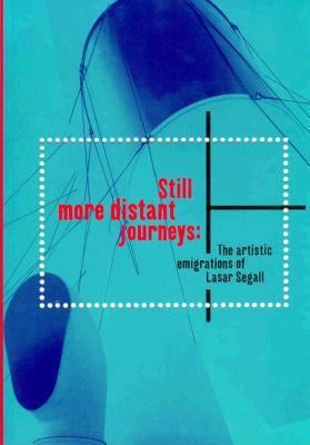 Still More Distant Journeys: The Artistic Emigr... B001MOWMBI Book Cover