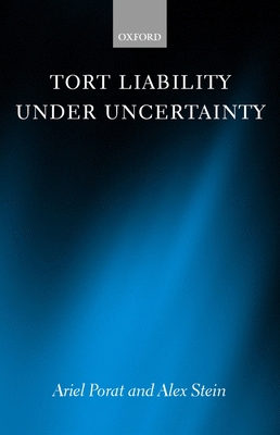 Tort Liability Under Uncertainty 0198267975 Book Cover