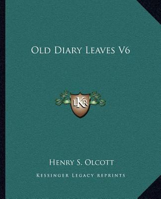 Old Diary Leaves V6 116258288X Book Cover