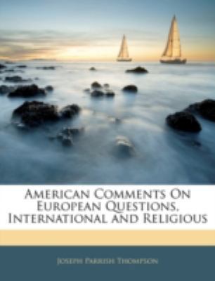 American Comments on European Questions, Intern... 1144815665 Book Cover