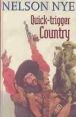Quick-Trigger Country 075408261X Book Cover