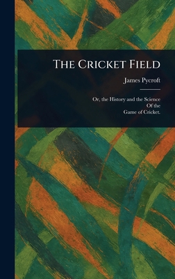The Cricket Field 1023281481 Book Cover