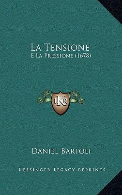 La Tensione: E La Pressione (1678) [Italian] 1166364755 Book Cover
