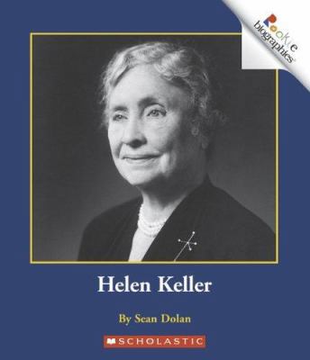Helen Keller (Rookie Biographies) 0516254812 Book Cover