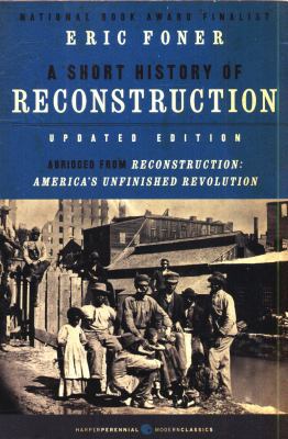 A Short History of Reconstruction [Updated Edit... 0062370863 Book Cover