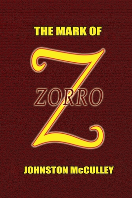 The Mark of Zorro 0809530708 Book Cover