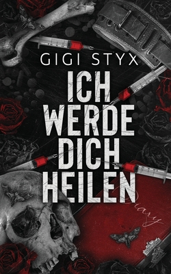 Ich Werde Dich Heilen [German] 1965738087 Book Cover