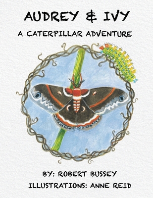 Audrey & Ivy: A Caterpillar Adventure B0FP2NPXJR Book Cover