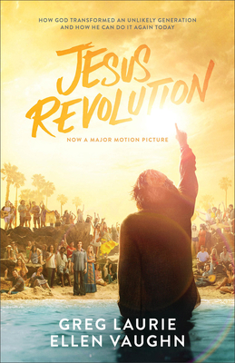 Jesus Revolution: How God Transformed an Unlike... 080109500X Book Cover