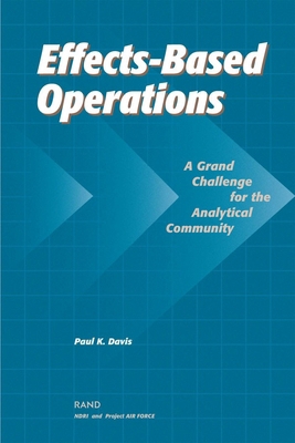 Effects-Based Operations (Ebo): A Grand Challen... 0833031082 Book Cover